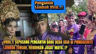 VIRAL.. SEPASANG PENGANTIN BARU BEDA USIA di PRINGGERATE LOMBOK TENGAH HEBOHKAN JAGAT MAYA?