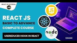 React Tutorial In Hindi #48 React useReducer Hook  React JS Tutorial For Beginners To Advanced