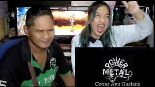 Power Metal - Angkara cover Ayu Gusfanz-filipino react bahasa malay