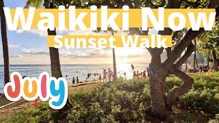 WAIKIKI NOW 2024  Sunset Walk NARRATED  July 2024