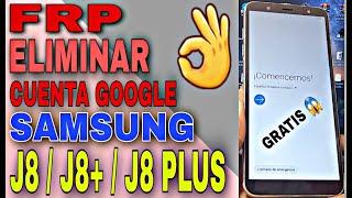 Eliminar Cuenta Google J8 J8+ J8 Plus Frp Para Los Samsung J8