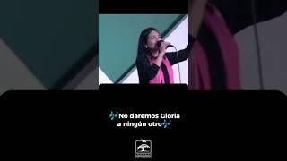 No daremos Gloria a ningún otro