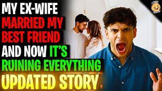 Ex-Wife Married My BEST FRIEND And Its Ruining Everything rRelationships