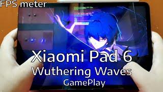 Xiaomi Pad 6-Wuthering Waves Gameplay #2 with FPS meter