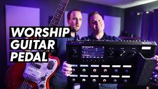 Line 6 Helix  The Ultimate Guide for Worship Leaders