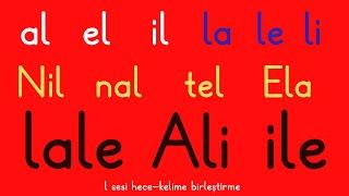 1.sınıf L harfi hece ve kelime okuma yazma çalışması al el la le Ela  Nil 2024 yeni müfredat