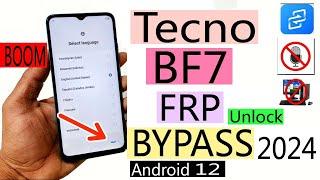 Tecno Bf7 Frp Bypass Android 12 Latest Version Tecno Bf7 Frp Bypass Google Account Bypass Without Pc