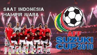 PERJALANAN INDONESIA DI TURNAMEN PIALA AFF 2010