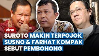 SUROTO TERPOJOK Susno Duadji dan Farhat Abbas Kompak Sebut Pembohong #kasusvina