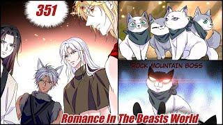 Romance In The Beast World Chapter 351  When Beauty Meets Beasts Chapter 351