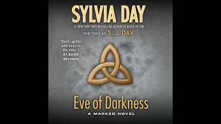 Eve of Darkness - A Marked Novel Book 1By Sylvia Day  AUDIOBOOKS FULL LENGTH