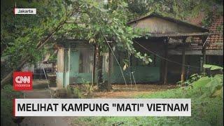 Kisah di Balik Kampung “Mati” Vietnam