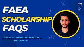 FAEA Scholarship UpdateFAEA Scholarship Interview UpdateAll FAQs #scholarship2023 #scholarship