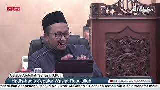 Hadis-hadis Seputar Wasiat Rasulullah  Ustadz Abdullah Sanusi S.Pd.I