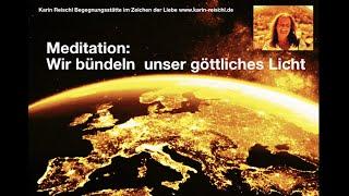 Meditation Wir bündeln unser göttliches Licht  