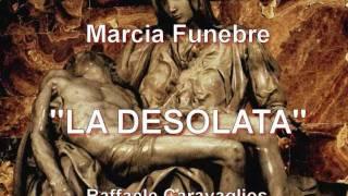 LA DESOLATA - Raffaele Caravaglios