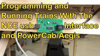 Programming and Running Trains With The NCE usb interface with PowerCabAegis 353