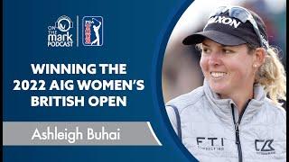 Ashleigh Buhai Talks Winning the 2022 AIG Women’s British Open