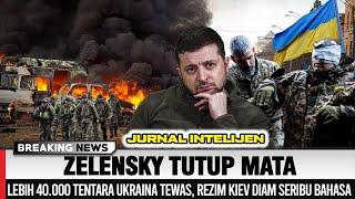 WADUH LEBIH 40 RIBU TENTARA UKRAINA ТЕWАS ZELENSKY MALAH TUTUP MATA DIAM SERIBU BAHASA