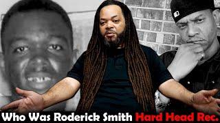 What Really Happened to MC L & Hard Head Records N.O.s 1st Major Label Who was Roderick Smith