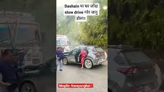 #nepal #driveslow #kia Dashain Travelling Please Drive Slowly Small mistakes major #accidentnews