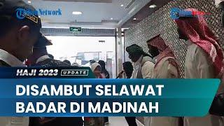 360 Jemaah Kloter I dari Madina Sumut Disambut Selawat Badar di Kota Madinah