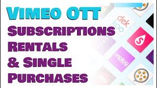 How to Make Your Videos for Subscription Single Purchase or Rent - Vimeo OTT Tutorial