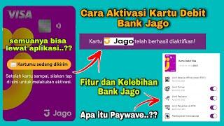 Cara Mengaktifkan Kartu Bank Jago  Aktivasi Kartu Fitur dan Kelebihan Debit Visa Bank Jago