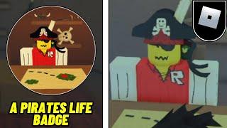 How to get A PIRATES LIFE BADGE in SMOOTH SAILING ROBLOX