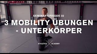 3 Mobility Übungen für den Unterkörper Hüfte Knie & Sprunggelenke mobilisieren.