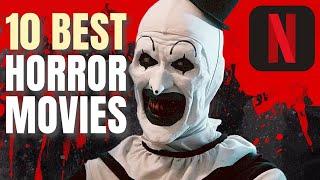 Best Horror Movies on Netflix You Cant Miss 2024