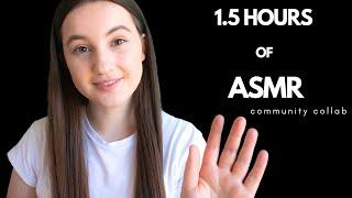 Mega ASMR  1.5 HOURS OF ASMR TRIGGERS  35 ASMRTISTS  35 TRIGGERS Community Collaboration