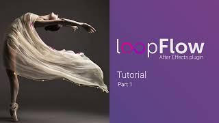 loopFlow tutorial part 1