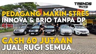 JUAL RUGI PEDAGANG STRESS BUTUH UANG. CASH 60 JUTAAN INNOVA & BRIO TANPA DP DI ONE AUTO GALLERY.