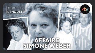 Intégrale lAffaire Simone Weber la diabolique de Nancy - Au bout de lenquête