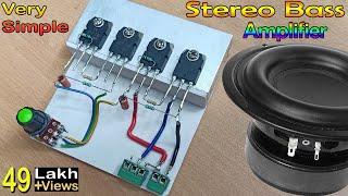 Simple & Powerful Stereo Bass Amplifier  How to Make Stereo Amplifier with D718 Transistor