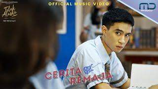 Devano Danendra - Cerita Remaja Official Music Video  OST. Teluk Alaska