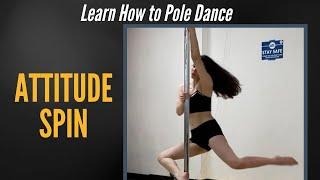 Attitude Spin - Beginner Pole Spin Tutorial  PolePedia