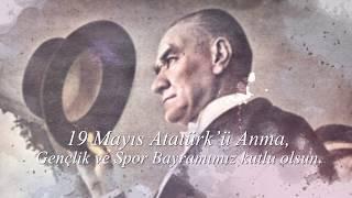 19 Mayıs Atatürk’ü Anma Gençlik ve Spor Bayramı