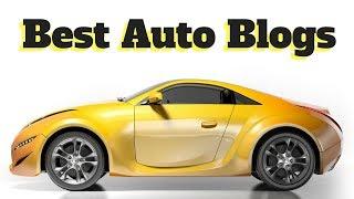 Top Auto Blogs on the Internet