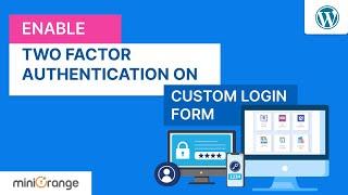 How to enable 2 Factor on Custom login form ?