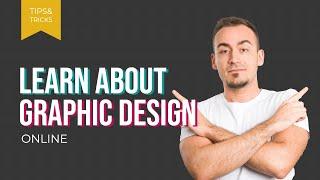 Learn About Graphic Design Online - For Free