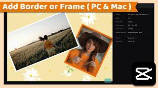 Add Frame or Border Around Video or Image  CapCut PC Tutorial