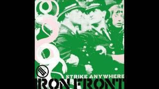 Strike Anywhere - Iron Front FULL ALBUM HD