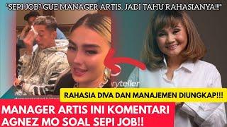 MANAGER ARTIS INI UNGKAP SOAL AGNEZ MO SEPI JOB? KENA ULTI