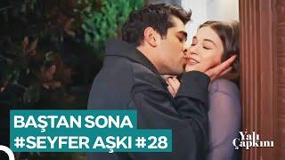 Baştan Sona #SeyFer Sahneleri Part 28  Yalı Çapkını