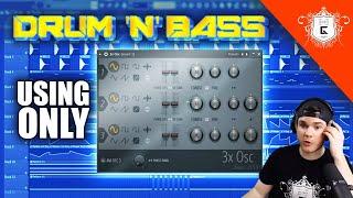 Making a DnB Drop with ONLY 3XOSC  How to Create Almost ANY SOUND With 3XOSC