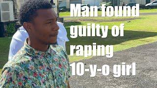 Man found guilty or raping girl 10