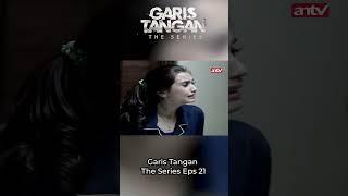 Aku Dijebak Pacar Sendiri  Garis Tangan The Series Eps 21#antv #garistangantheseries