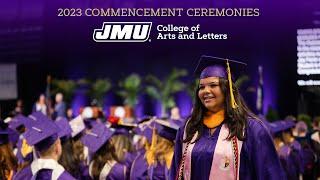 JMU 2023 Commencement Ceremony  College of Arts and Letters